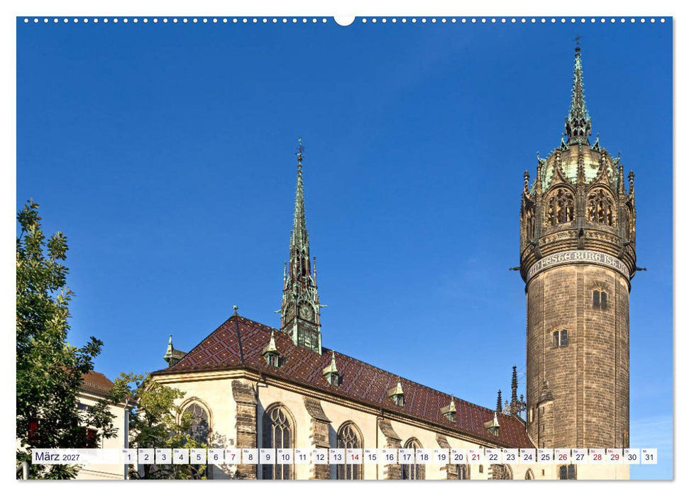 Lutherstadt Wittenberg - Die Wirkstätte des rebellischen Martin Luther (CALVENDO Premium Wandkalender 2027)