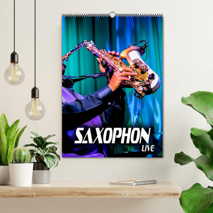Saxophon live (CALVENDO Wandkalender 2027)