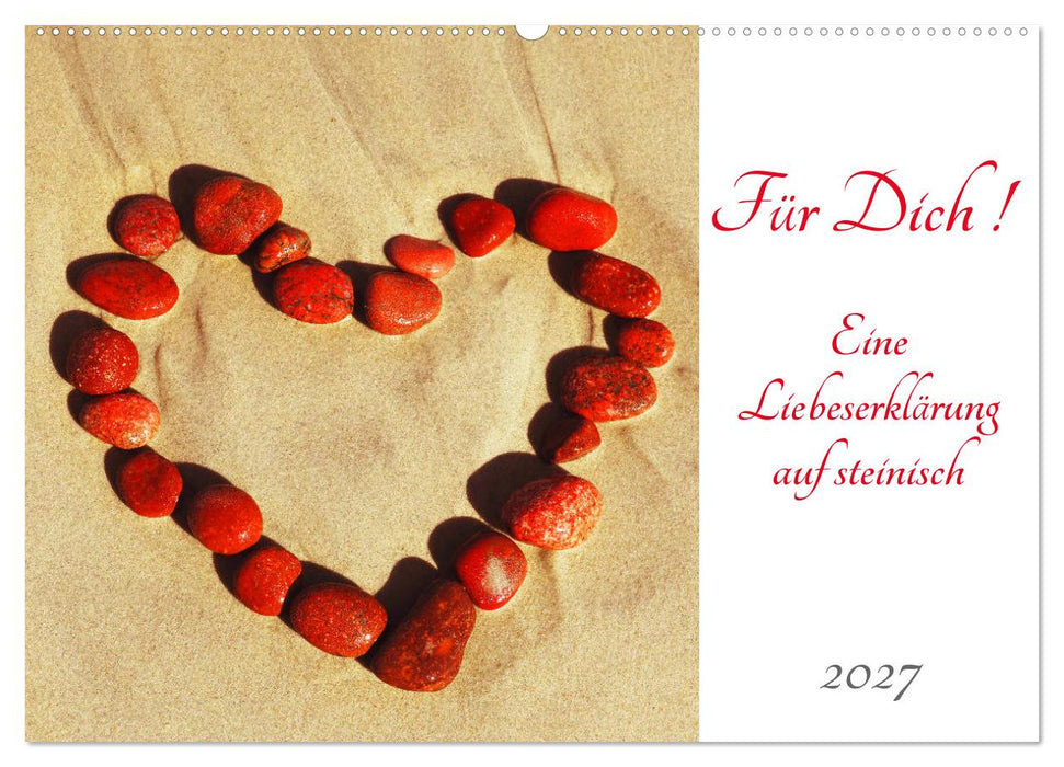 Für Dich! - Eine Liebeserklärung auf steinisch (CALVENDO Wandkalender 2027)