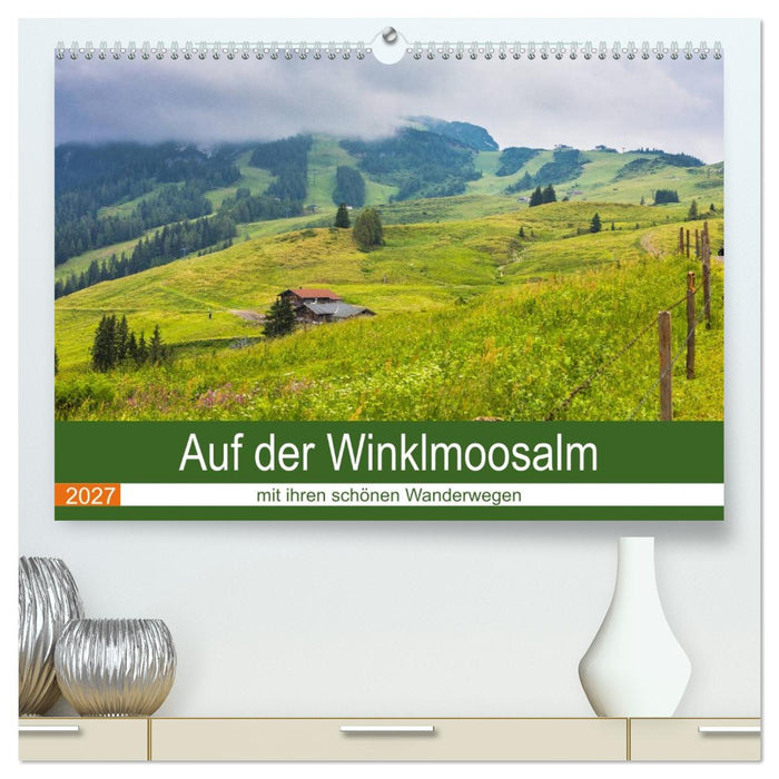 Auf der Winklmoosalm (CALVENDO Premium Wandkalender 2027)