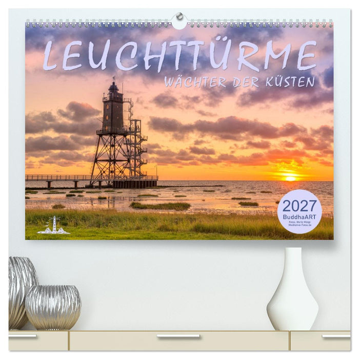 Leuchttürme - Wächter der Küsten (CALVENDO Premium Wandkalender 2027)