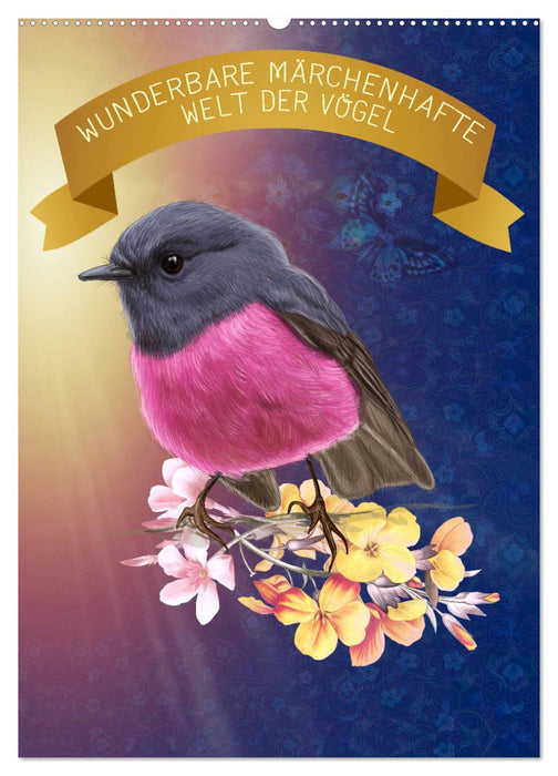 Wunderbare märchenhafte Welt der Vögel (CALVENDO Wandkalender 2027)