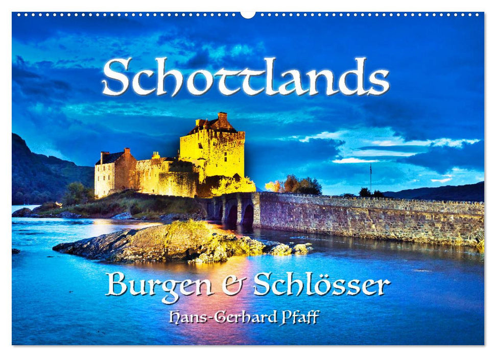 Schottlands Burgen und Schlösser (CALVENDO Wandkalender 2027)