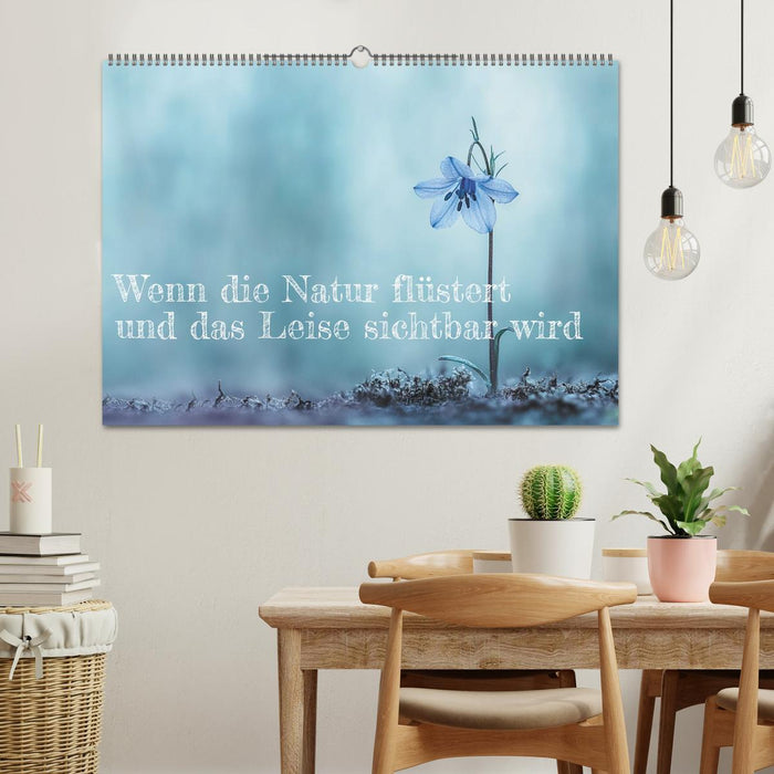 Wenn die Natur flüstert und das Leise sichtbar wird (CALVENDO Wandkalender 2027)