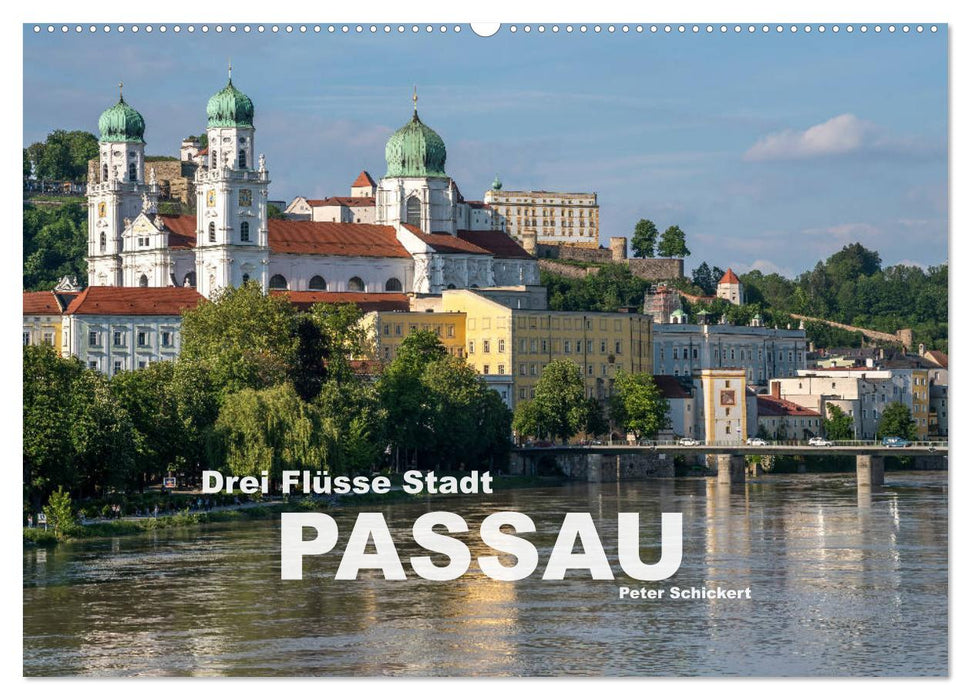 Drei Flüsse Stadt Passau (CALVENDO Wandkalender 2027)