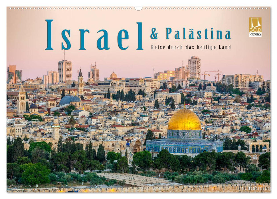 Israel & Palästina - Reise durch das heilige Land (CALVENDO Wandkalender 2027)