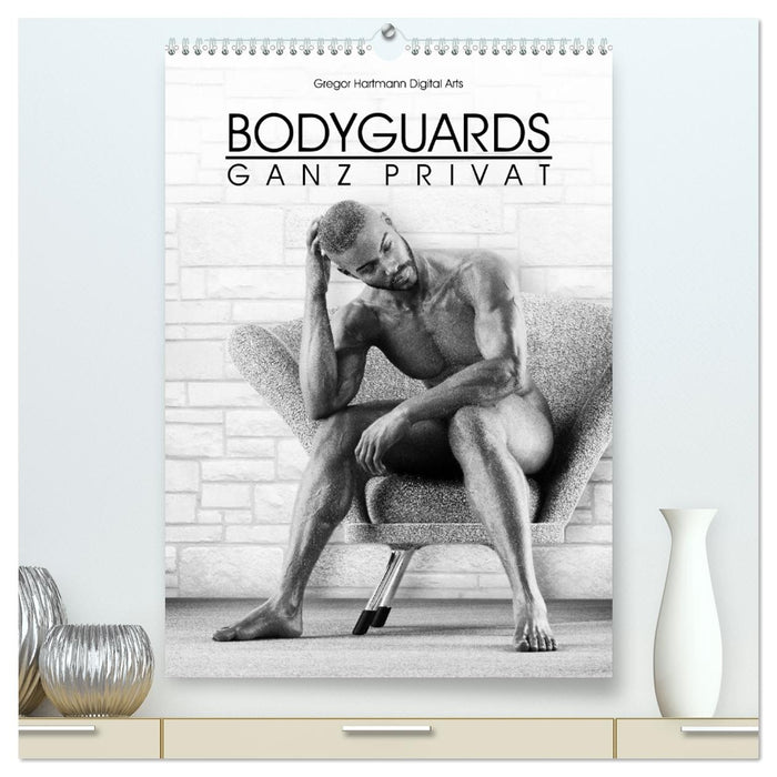 BODYGUARDS - Ganz Privat (CALVENDO Premium Wandkalender 2027)