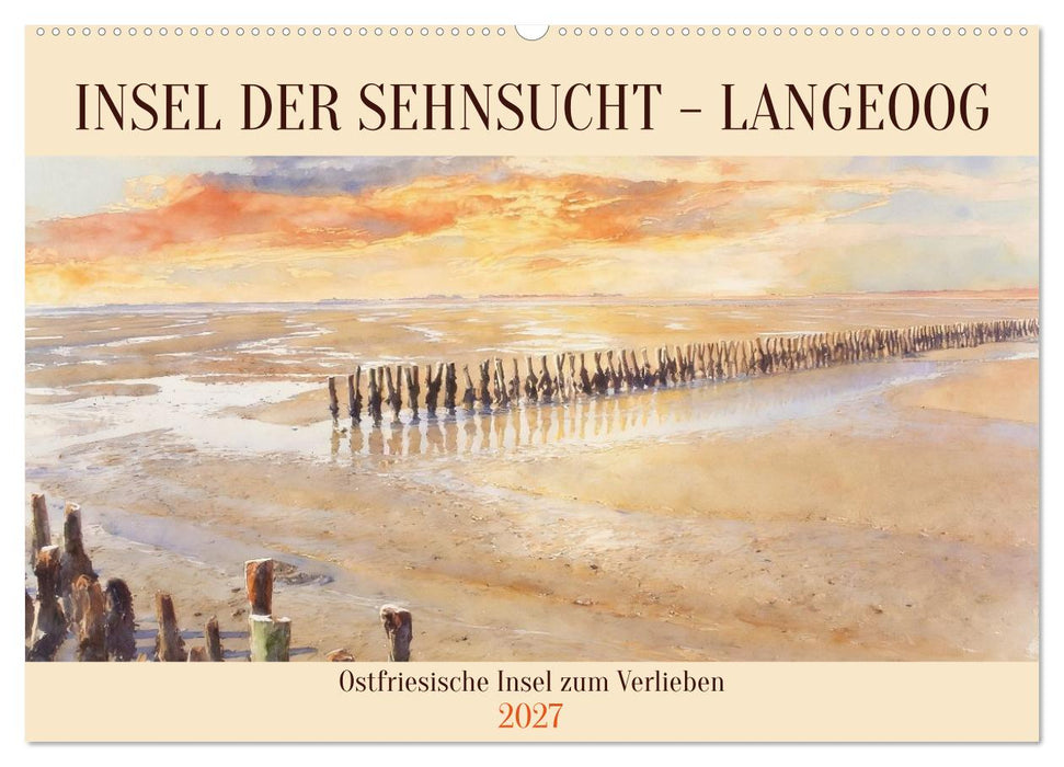 Insel der Sehnsucht - Langeoog (CALVENDO Wandkalender 2027)