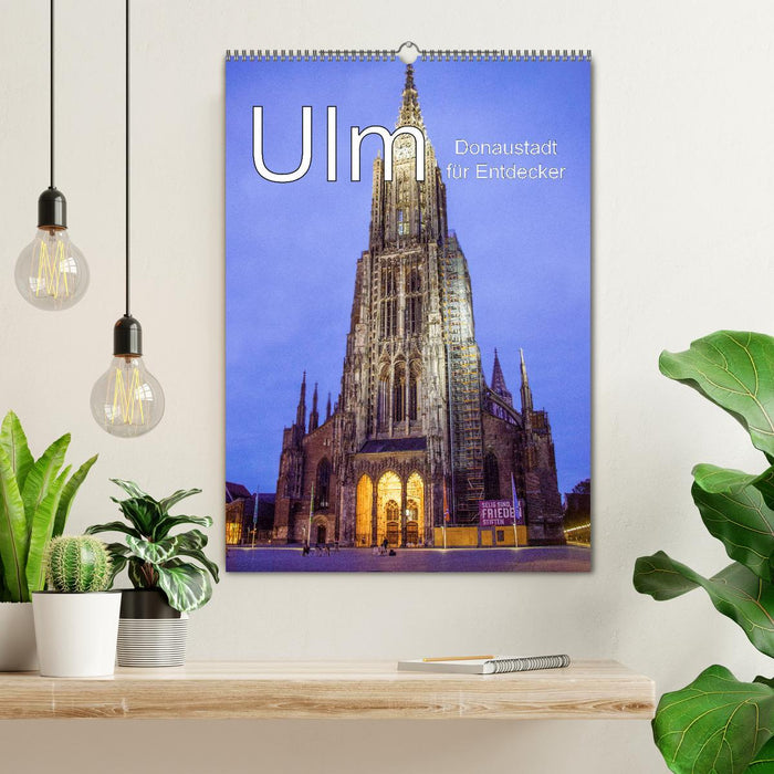 Ulm - Donaustadt für Entdecker (CALVENDO Wandkalender 2027)