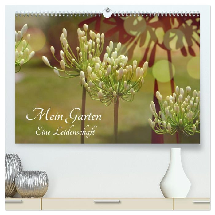 Mein Garten Eine Leidenschaft (CALVENDO Premium Wandkalender 2027)