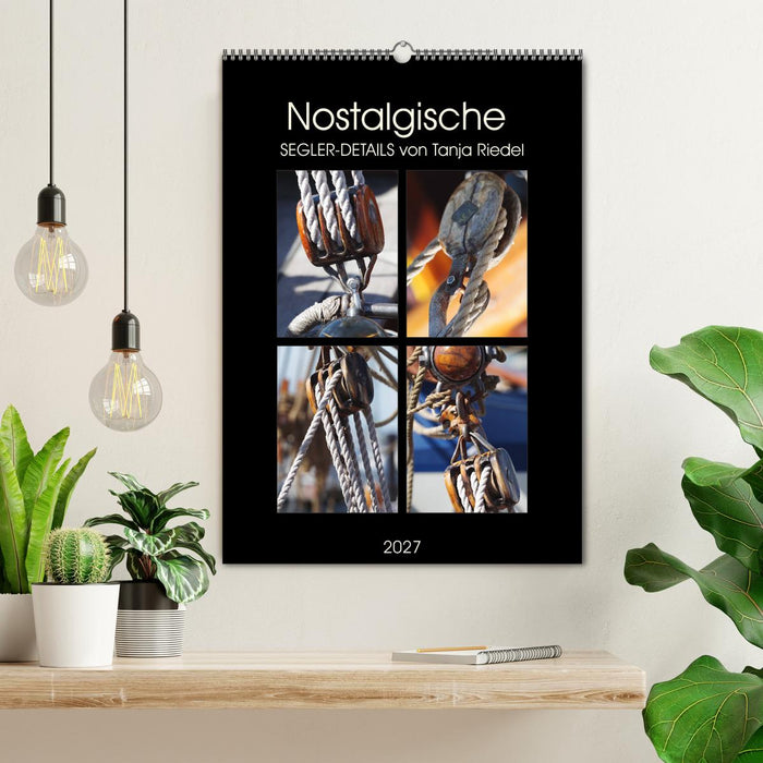 Nostalgische Segler-Details (CALVENDO Wandkalender 2027)