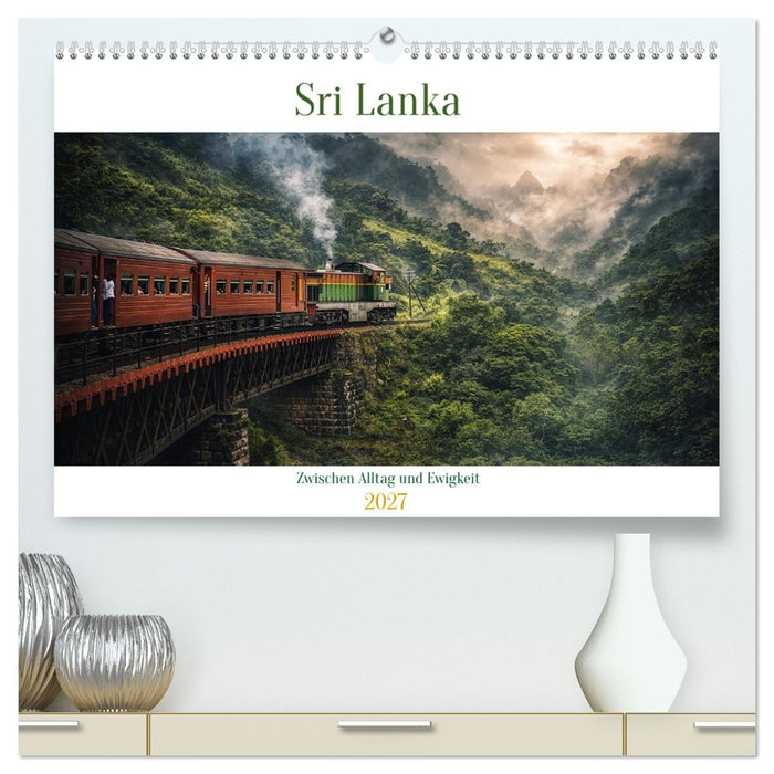 Sri Lanka - Zwischen Alltag und Ewigkeit (CALVENDO Premium Wandkalender 2027)