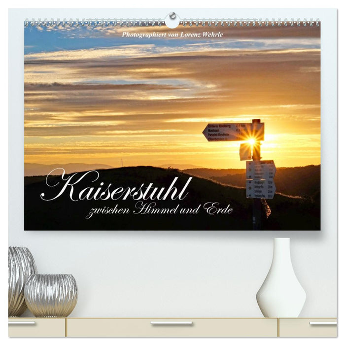 Kaiserstuhl zwischen Himmel und Erde (CALVENDO Premium Wandkalender 2027)