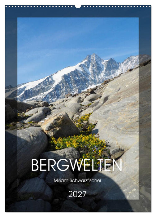 Bergwelten Wandkalender (CALVENDO Wandkalender 2027)