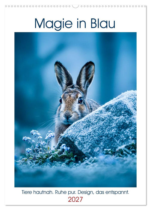 Magie in Blau (CALVENDO Wandkalender 2027)