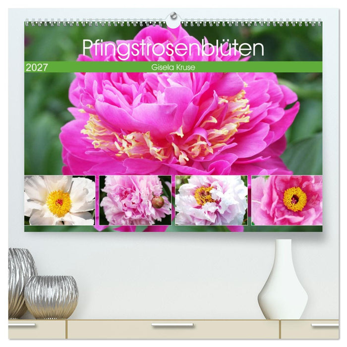 Pfingstrosenblüten (CALVENDO Premium Wandkalender 2027)