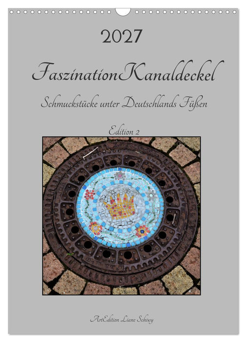 Faszination Kanaldeckel (CALVENDO Wandkalender 2027)