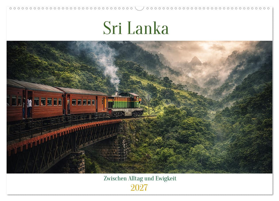 Sri Lanka - Zwischen Alltag und Ewigkeit (CALVENDO Wandkalender 2027)