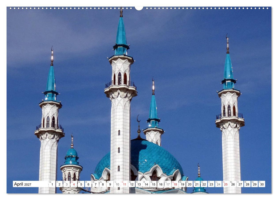 Die Kul Scharif Moschee - Architektonisches Kleinod in Kasan (CALVENDO Wandkalender 2027)