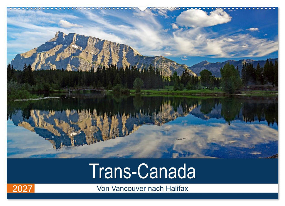 Trans-Canada: Von Vancouver nach Halifax (CALVENDO Wandkalender 2027)