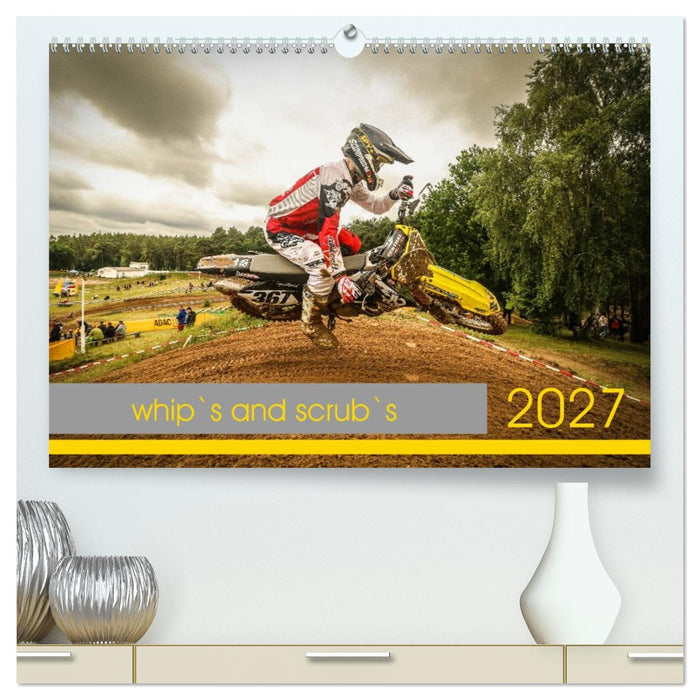 whip`s and scrub`s (CALVENDO Premium Wandkalender 2027)