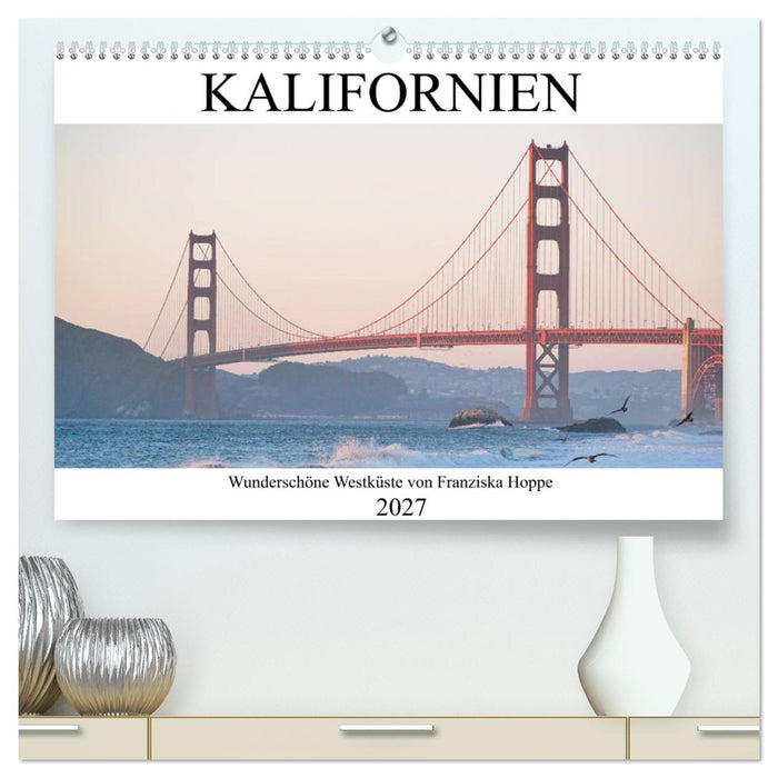 Kalifornien - wunderschöne Westküste (CALVENDO Premium Wandkalender 2027)