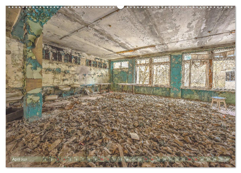 Tschernobyl - Die Sperrzone um das Atomkraftwerk (CALVENDO Wandkalender 2027)