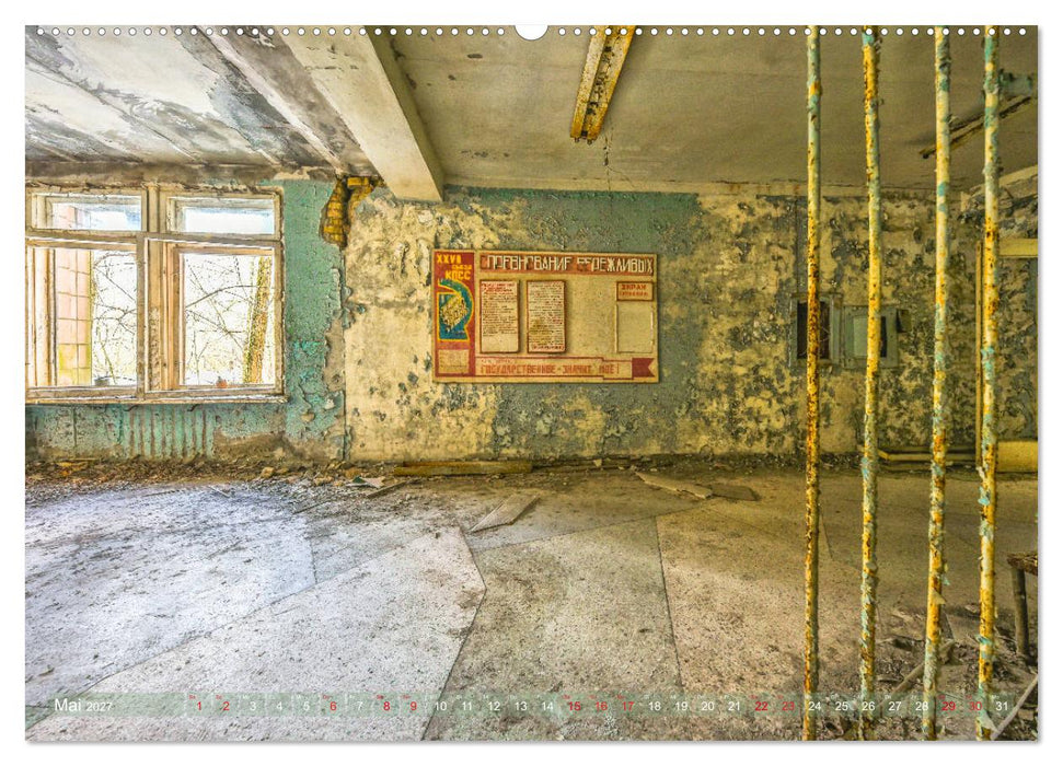 Tschernobyl - Die Sperrzone um das Atomkraftwerk (CALVENDO Wandkalender 2027)
