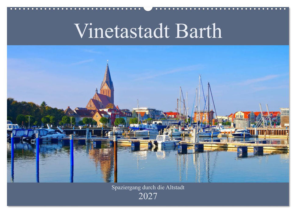 Vinetastadt Barth - Spaziergang durch die historische Stadt (CALVENDO Wandkalender 2027)
