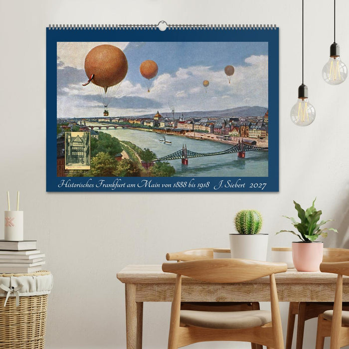 Historisches Frankfurt am Main von 1888 bis 1918 (CALVENDO Wandkalender 2027)