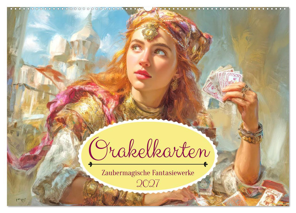Orakelkarten - Zaubermagische Fantasiewerke (CALVENDO Wandkalender 2027)