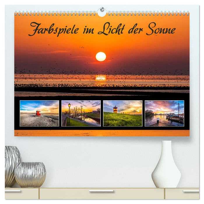 Farbspiele im Licht der Sonne (CALVENDO Premium Wandkalender 2027)