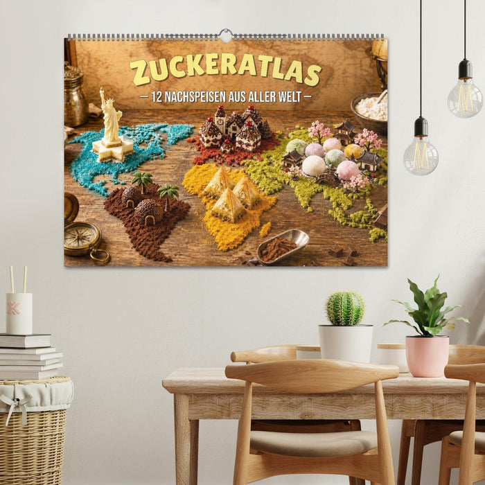 Zuckeratlas - 12 Nachspeisen aus aller Welt (CALVENDO Wandkalender 2027)