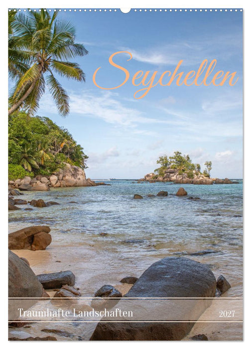 Seychellen -Traumhafte Landschaften (CALVENDO Wandkalender 2027)