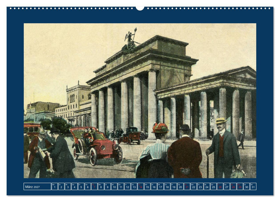 Historisches Berlin von 1888 bis 1918 (CALVENDO Wandkalender 2027)