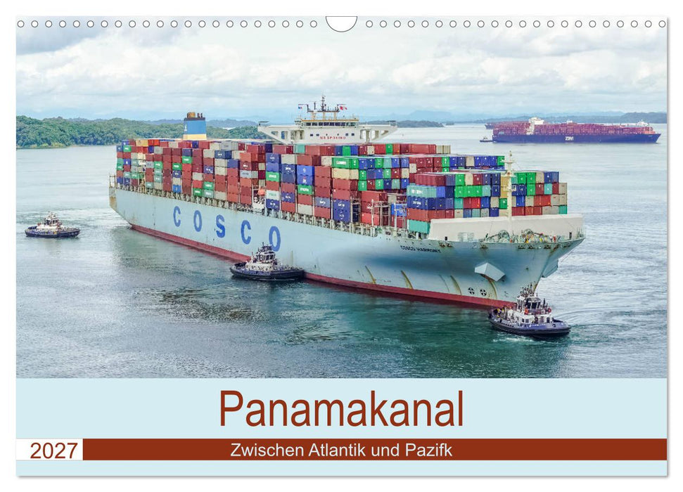Panamakanal - Zwischen Atlantik und Pazifik (CALVENDO Wandkalender 2027)