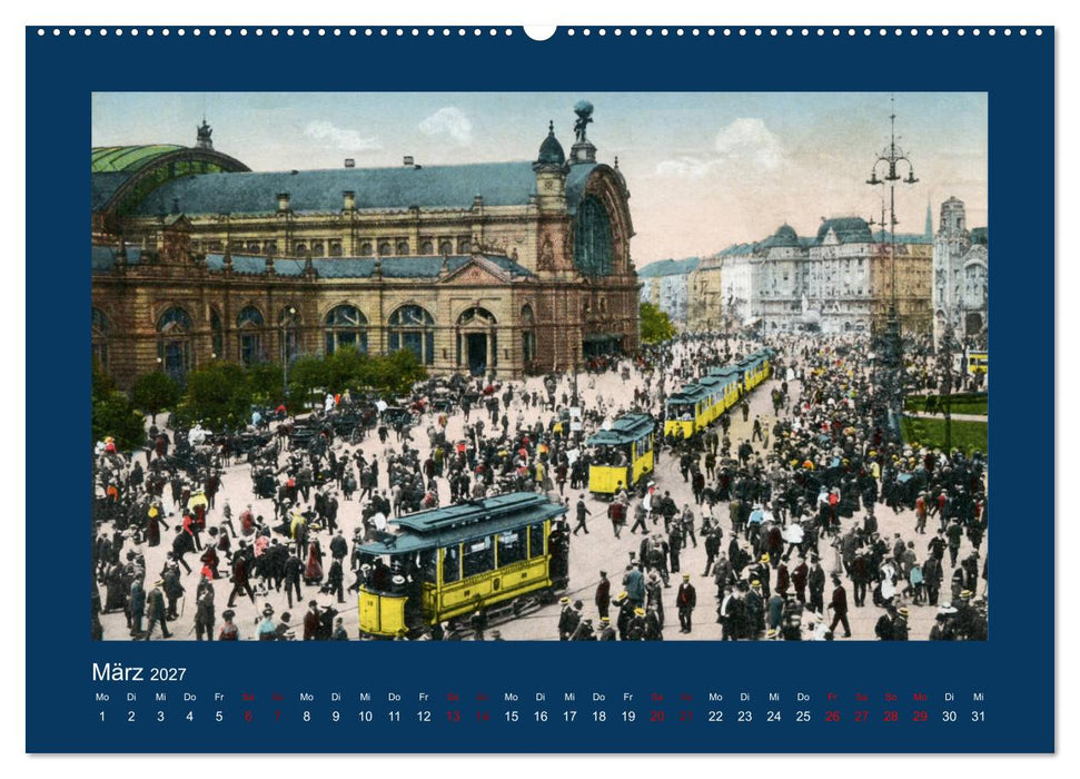 Historisches Frankfurt am Main von 1888 bis 1918 (CALVENDO Premium Wandkalender 2027)