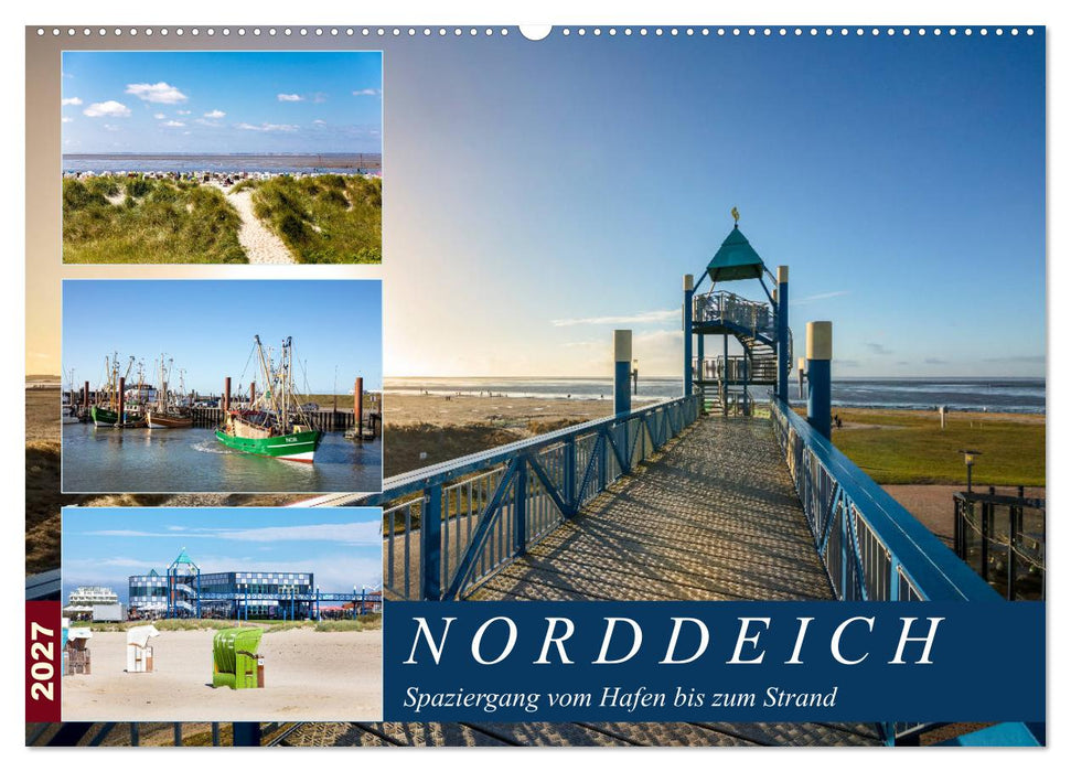 Norddeich Spaziergang vom Hafen bis zum Strand (CALVENDO Wandkalender 2027)