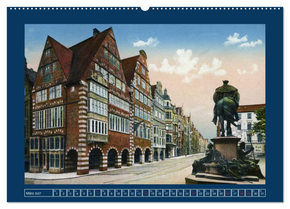 Historisches Bremen an der Weser von 1888 bis 1918 (CALVENDO Premium Wandkalender 2027)