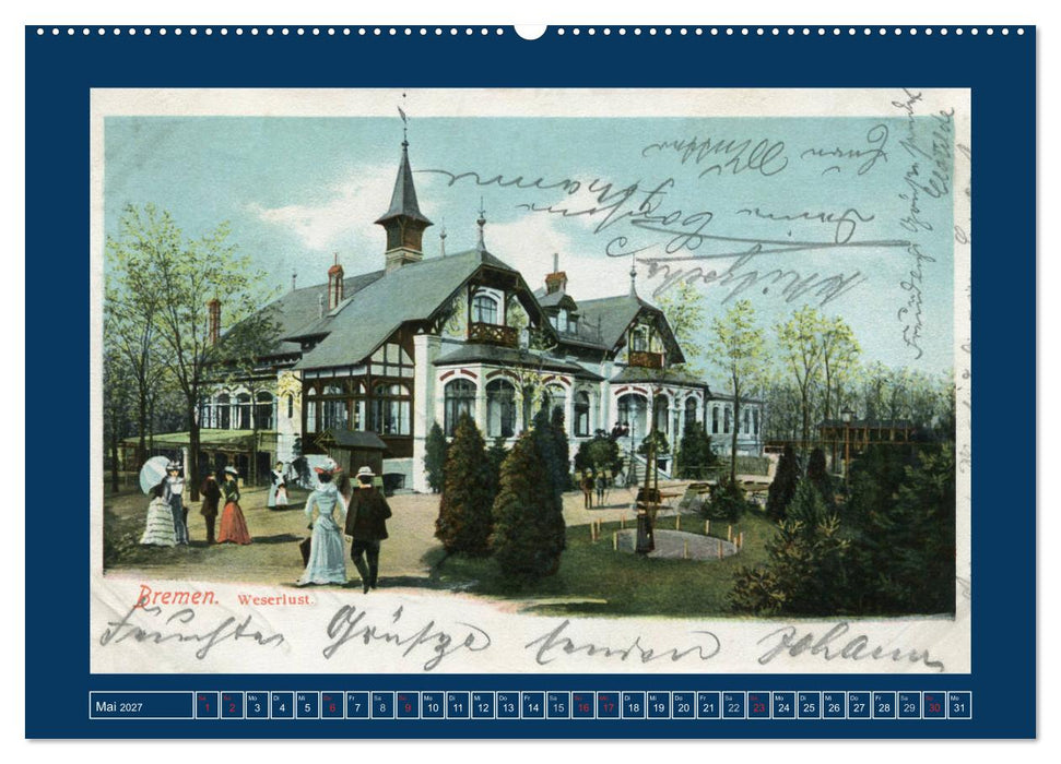Historisches Bremen an der Weser von 1888 bis 1918 (CALVENDO Premium Wandkalender 2027)