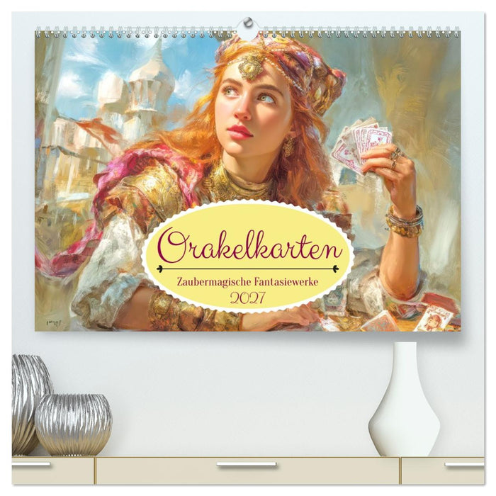 Orakelkarten - Zaubermagische Fantasiewerke (CALVENDO Premium Wandkalender 2027)