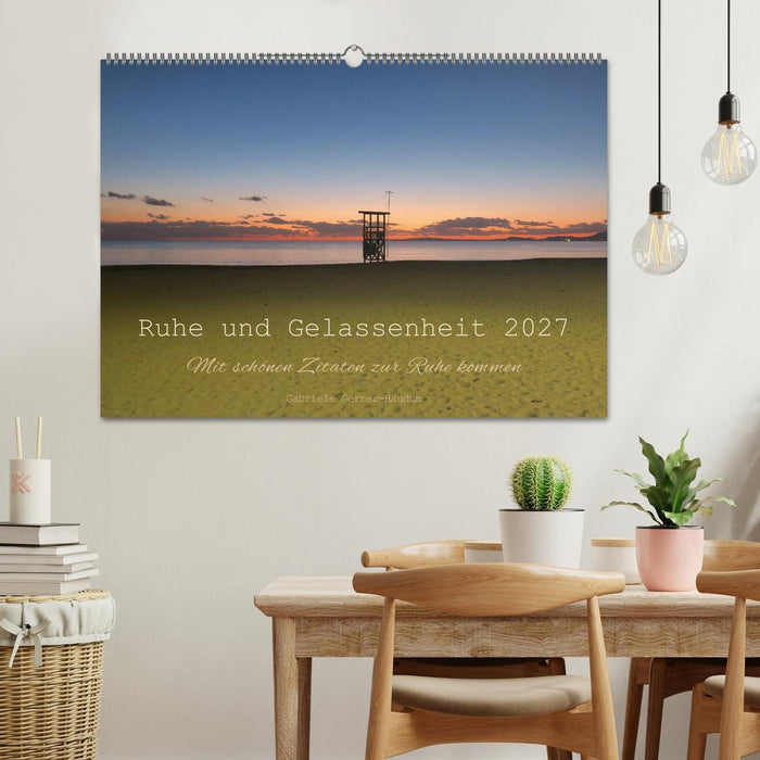 Ruhe und Gelassenheit 2027 (CALVENDO Wandkalender 2027)