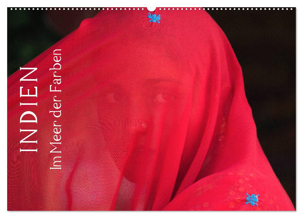 Indien - im Meer der Farben (CALVENDO Wandkalender 2027)