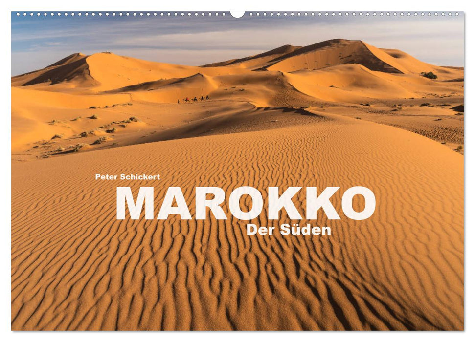 Marokko - Der Süden (CALVENDO Wandkalender 2027)