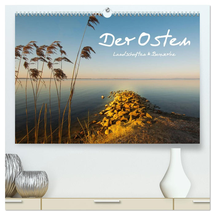 Der Osten, Landschaften und Bauwerke (CALVENDO Premium Wandkalender 2027)