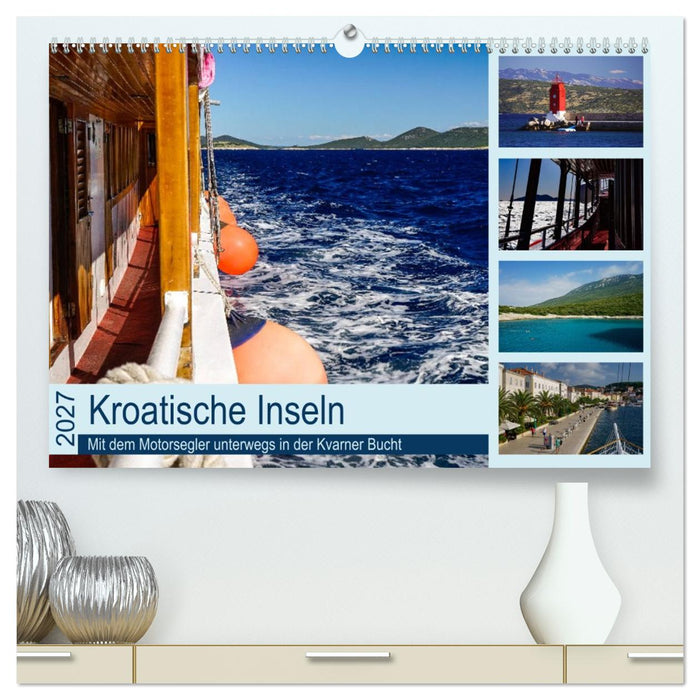 Kroatische Inseln - Mit dem Motorsegler unterwegs in der Kvarner Bucht (CALVENDO Premium Wandkalender 2027)