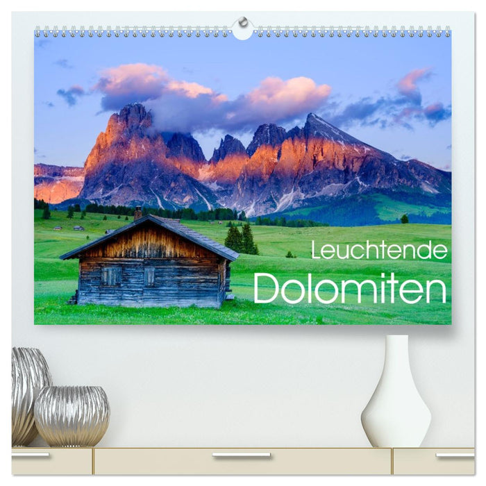 Leuchtende Dolomiten (CALVENDO Premium Wandkalender 2027)