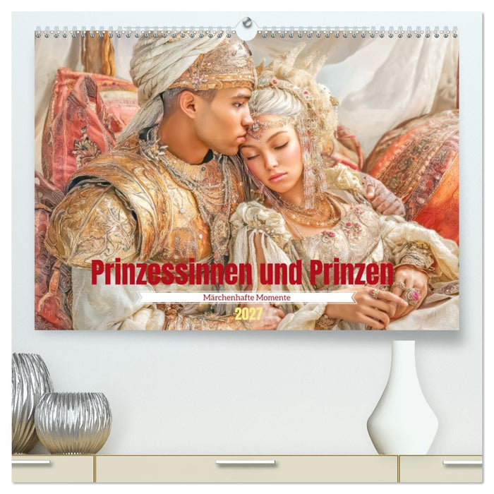 Prinzessinnen und Prinzen - Märchenhafte Momente (CALVENDO Premium Wandkalender 2027)