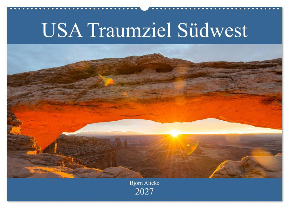 USA Traumziel Südwest (CALVENDO Wandkalender 2027)