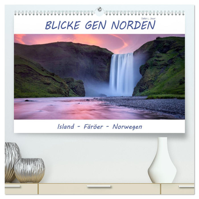 Blicke gen Norden (CALVENDO Premium Wandkalender 2027)